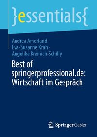 Bild vom Artikel Best of springerprofessional.de: Wirtschaft im Gespräch vom Autor Andrea Amerland