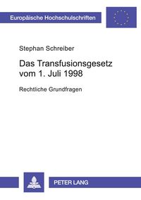 Produktbild: Das Transfusionsgesetz vom 1. Juli 1998