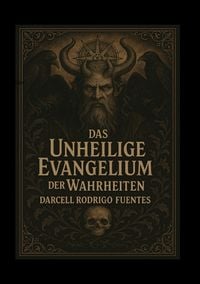 Produktbild: Das unheilige Evangelium der Wahrheiten