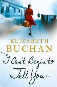 Produktbild: Buchan, E: I Can't Begin to Tell You