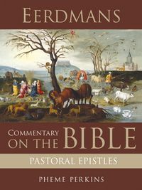 Produktbild: Eerdmans Commentary on the Bible: Pastoral Epistles