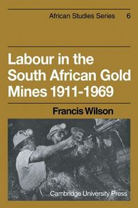 Produktbild: Labour in the South African Gold Mines 1911 1969