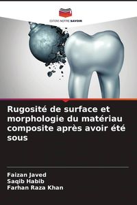 Produktbild: Rugosit&eacute; de surface et morphologie du mat&eacute;riau composite apr&egrave;s avoir &eacute;t&eacute; sous