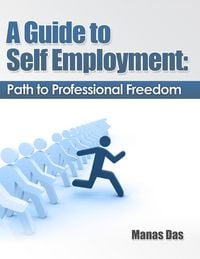 Produktbild: Guide to Self Employment: Path to Professional Freedom