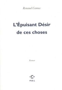 Produktbild: L'&eacute;puisant d&eacute;sir de ces choses