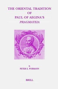 Produktbild: The Oriental Tradition of Paul of Aegina's Pragmateia