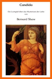 Bild vom Artikel Die vielleicht besten deutschen Übersetzungen / Candida vom Autor Bernard Shaw