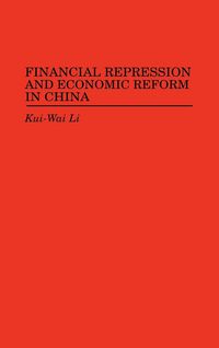 Produktbild: Financial Repression and Economic Reform in China