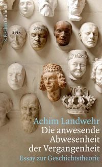Produktbild: Die anwesende Abwesenheit der Vergangenheit