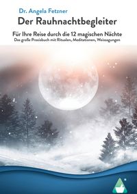 Bild vom Artikel Der Rauhnachtbegleiter vom Autor Angela Fetzner