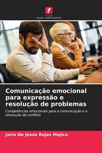 Produktbild: Comunica&ccedil;&atilde;o emocional para express&atilde;o e resolu&ccedil;&atilde;o de problemas