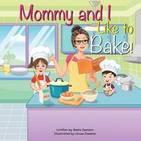 Produktbild: Mommy and I Like to Bake!