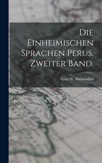 Produktbild: Die Einheimischen Sprachen Perus. Zweiter Band.