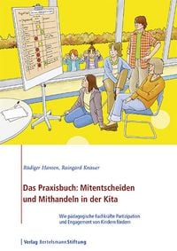 Produktbild: Das Praxisbuch: Mitentscheiden und Mithandeln in der Kita
