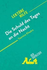 Bild vom Artikel Die Schuld des Tages an die Nacht von Yasmina Khadra (Lektürehilfe) vom Autor Ludivine Auneau