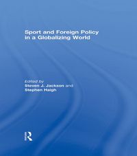 Produktbild: Sport and Foreign Policy in a Globalizing World