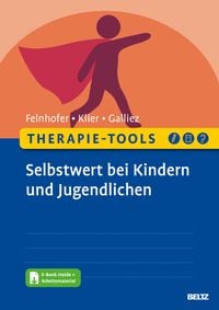 Bild vom Artikel Therapie-Tools Selbstwert bei Kindern und Jugendlichen vom Autor Anna Felnhofer