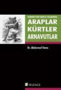 Produktbild: Osmanlinin Sancili Yillarinda Araplar K&uuml;rtler Arnavutlar