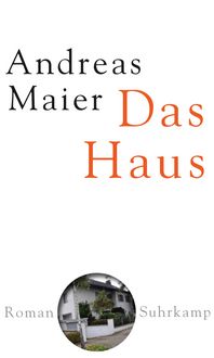 Produktbild: Das Haus &minus; Roman (Ortsumgehung 2)