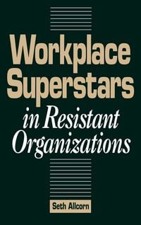 Produktbild: Workplace Superstars in Resistant Organizations