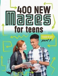 Produktbild: 400 New Mazes for Teens Part 1