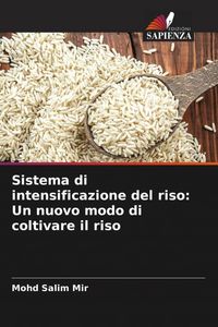 Produktbild: Sistema di intensificazione del riso: Un nuovo modo di coltivare il riso