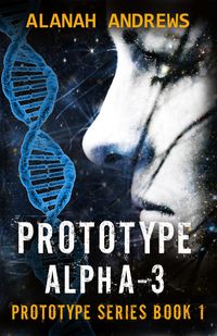 Produktbild: Prototype Alpha-3 (Prototype Series, #1)