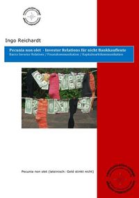 Produktbild: Pecunia non olet - Investor Relations f&uuml;r nicht Bankkaufleute