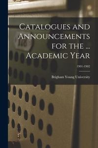 Produktbild: Catalogues and Announcements for the ... Academic Year; 1901-1902