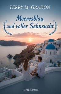 Produktbild: Meeresblau und voller Sehnsucht: Liebesroman