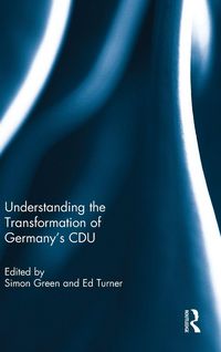 Produktbild: Understanding the Transformation of Germany's CDU