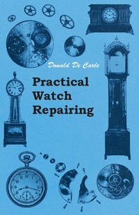 Produktbild: Practical Watch Repairing