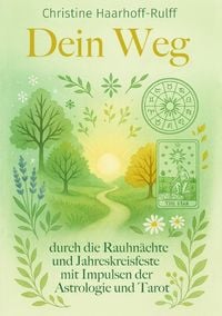 Produktbild: Dein Weg durch die Rauhn&auml;chte und Jahreskreisfeste