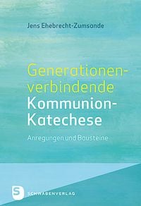 Bild vom Artikel Generationenverbindende Kommunion-Katechse vom Autor Jens Ehebrecht-Zumsande