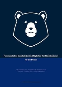 Produktbild: Kommunikative Deeskalation in allt&auml;glichen Konfliktsituationen f&uuml;r die Polizei
