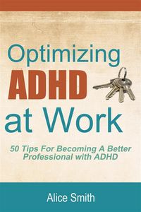 Produktbild: Optimizing ADHD at Work