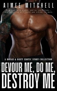 Produktbild: Devour Me, Do Me, Destroy Me