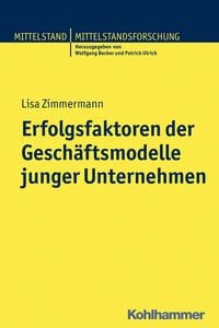 Produktbild: Erfolgsfaktoren der Gesch&auml;ftsmodelle junger Unternehmen