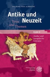 Produktbild: Antike und Neuzeit / Antike und europ&auml;ische Literatur