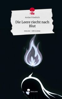 Produktbild: Die Leere riecht nach Blut. Life is a Story - story.one