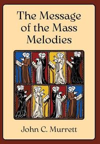 Produktbild: The Message of the Mass Melodies