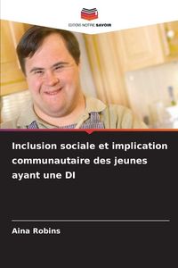 Produktbild: Inclusion sociale et implication communautaire des jeunes ayant une DI