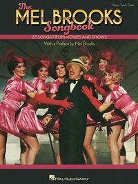 Produktbild: The Mel Brooks Songbook: 23 Songs from Movies and Shows with a Preface by Mel Brooks