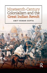 Produktbild: Nineteenth-Century Colonialism and the Great Indian Revolt