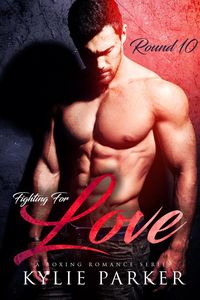 Produktbild: Fighting for Love: A Boxing Romance (Fighting For Love Series, #10)
