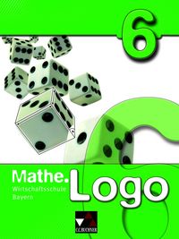 Produktbild: Mathe.Logo Wirtschaftsschule Bayern / Mathe.Logo Wirtschaftsschule 6