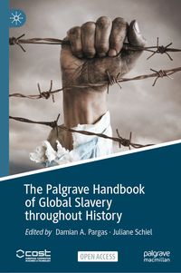 Produktbild: The Palgrave Handbook of Global Slavery throughout History