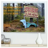 Produktbild: BILKYRKOG&Aring;RDEN Der Autofriedhof im Kyrk&ouml; Mosse (hochwertiger Premium Wandkalender 2026 DIN A2 quer), Kunstdruck in Hochglanz