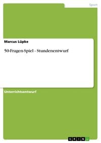 Produktbild: 50-Fragen-Spiel - Stundenentwurf