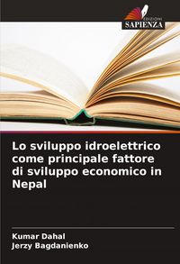 Produktbild: Lo sviluppo idroelettrico come principale fattore di sviluppo economico in Nepal